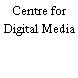 Centre for Digital Media