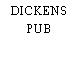 DICKENS PUB