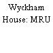Wyckham House: MRU