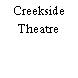 Creekside Theatre