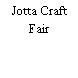 Jotta Craft Fair