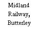 Midland Railway, Butterley