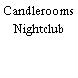 Candlerooms Nightclub