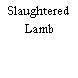 Slaughtered Lamb