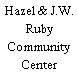 Hazel & J.W. Ruby Community Center