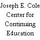 Joseph E. Cole Center for Continuing Education