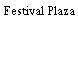 Festival Plaza