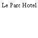 Le Parc Hotel