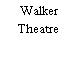 Walker Theatre