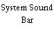 System Sound Bar