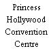 Princess Hollywood Convention Centre