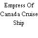 Empress Of Canada Cruise Ship