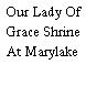 Our Lady Of Grace Shrine At Marylake