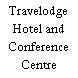 Travelodge Hotel and Conference Centre