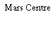 Mars Centre