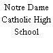 Notre Dame Catholic High School