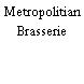 Metropolitian Brasserie