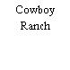 Cowboy Ranch