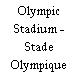 Olympic Stadium - Stade Olympique