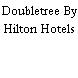 Doubletree By Hilton Hotels