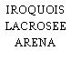 IROQUOIS LACROSEE ARENA