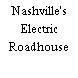 Nashville's Electric Roadhouse