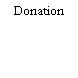 Donation