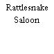 Rattlesnake Saloon