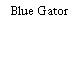 Blue Gator