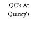 QC's At Quincy's