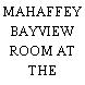 MAHAFFEY BAYVIEW ROOM AT THE PROGRESS ENERGY CTR