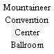 Mountaineer Convention Center Ballroom