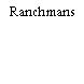 Ranchmans