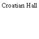 Croatian Hall