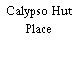 Calypso Hut Place