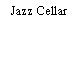 Jazz Cellar