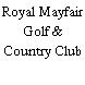 Royal Mayfair Golf & Country Club