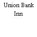 Union Bank Inn
