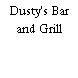 Dusty's Bar and Grill