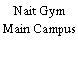 Nait Gym Main Campus