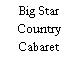 Big Star Country Cabaret