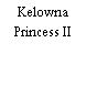 Kelowna Princess II