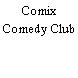 Comix Comedy Club