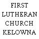 FIRST LUTHERAN CHURCH KELOWNA