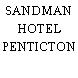 SANDMAN HOTEL PENTICTON