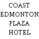 COAST EDMONTON PLAZA HOTEL
