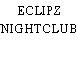 ECLIPZ NIGHTCLUB