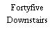 Fortyfive Downstairs