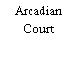 Arcadian Court