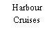 Harbour Cruises